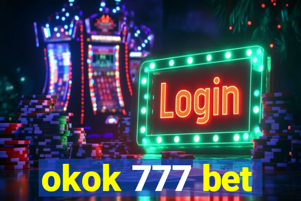 okok 777 bet